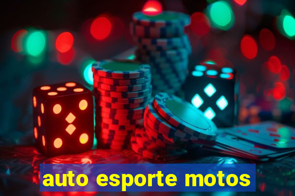 auto esporte motos