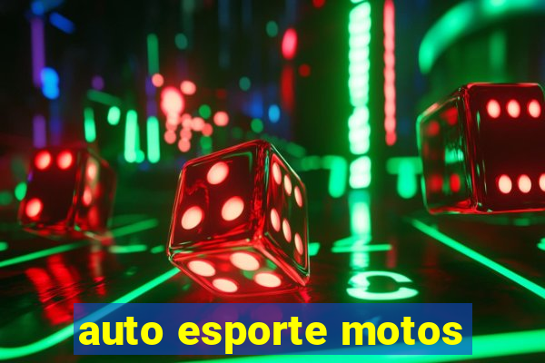 auto esporte motos