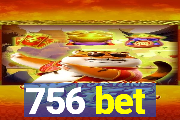 756 bet