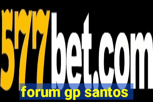 forum gp santos