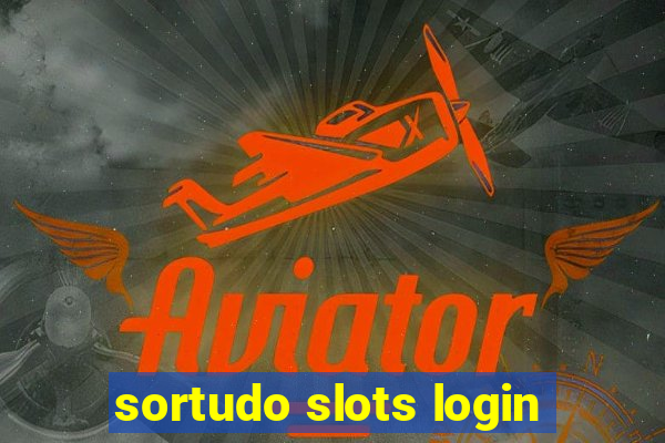 sortudo slots login