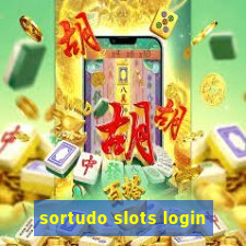 sortudo slots login