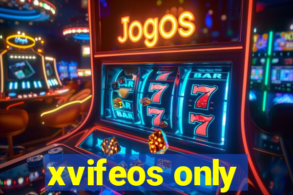 xvifeos only