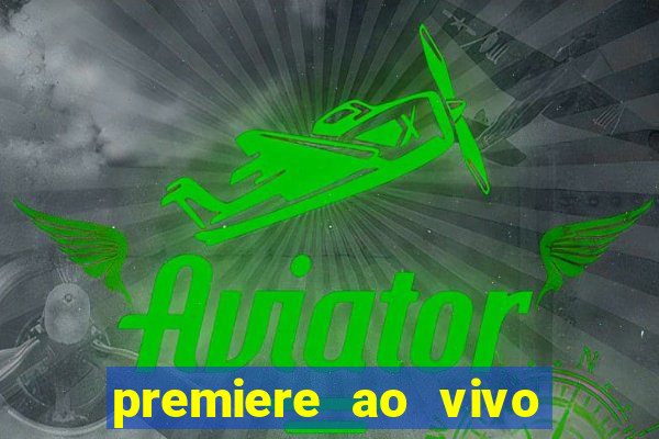 premiere ao vivo gratis futebol