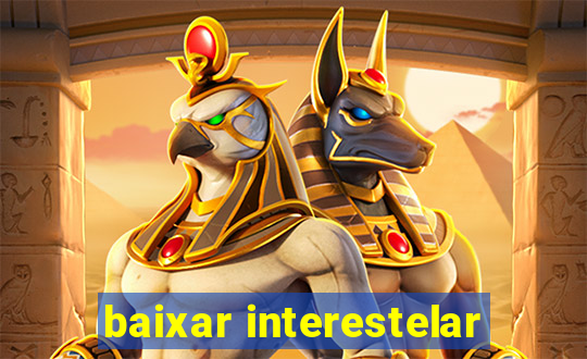 baixar interestelar