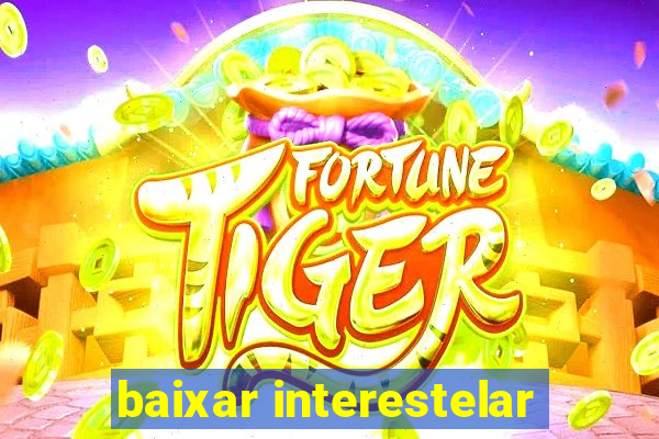 baixar interestelar