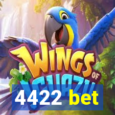 4422 bet