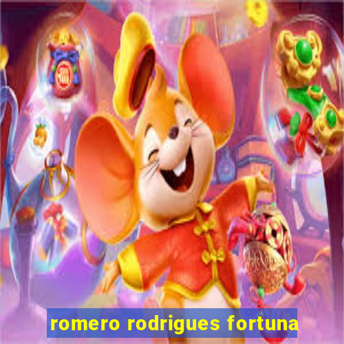 romero rodrigues fortuna