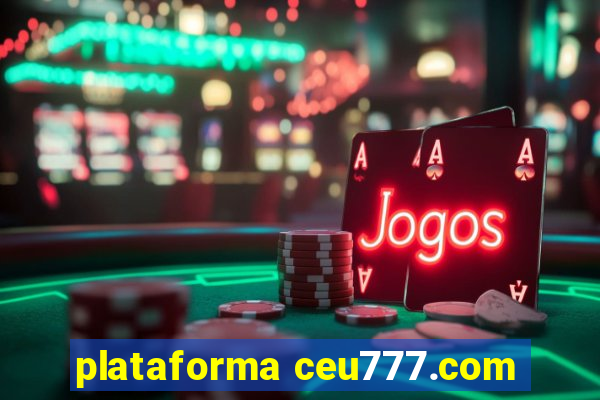 plataforma ceu777.com