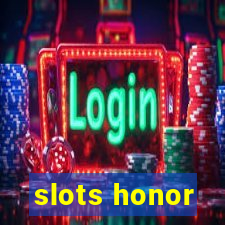 slots honor