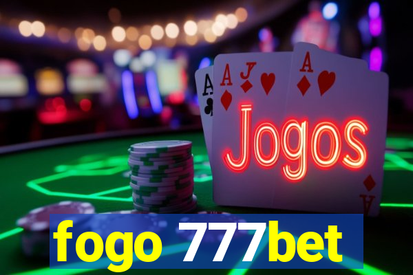 fogo 777bet