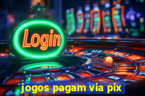 jogos pagam via pix