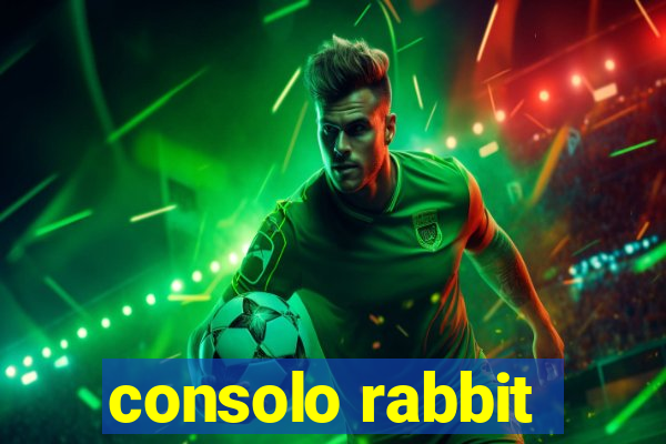 consolo rabbit