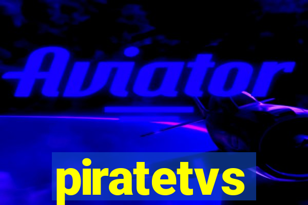 piratetvs