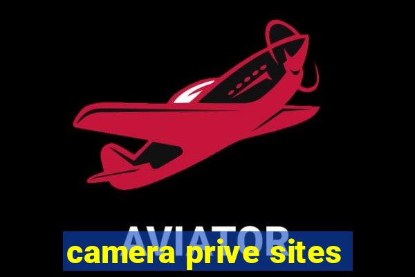 camera prive sites