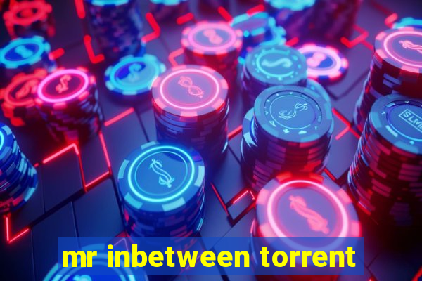 mr inbetween torrent