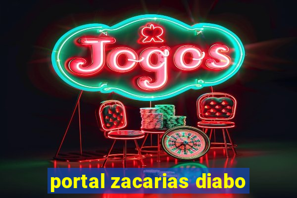 portal zacarias diabo