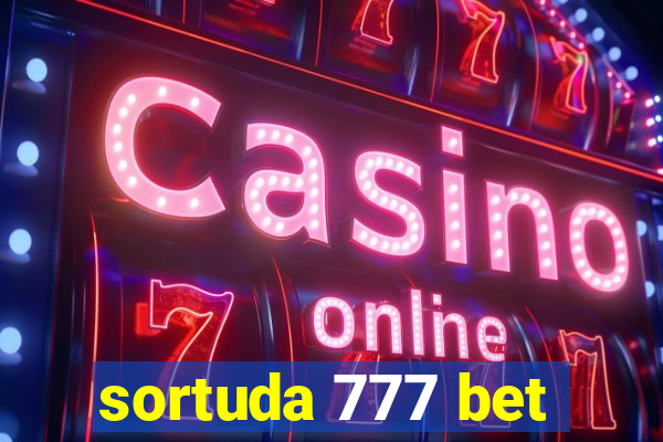 sortuda 777 bet