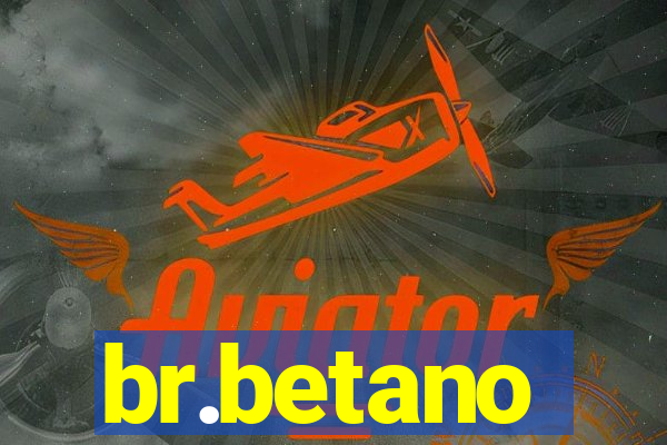 br.betano