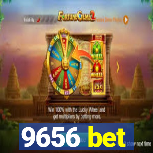 9656 bet