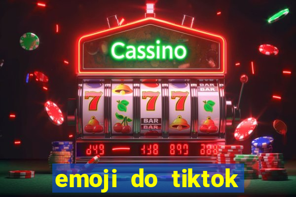 emoji do tiktok para copiar