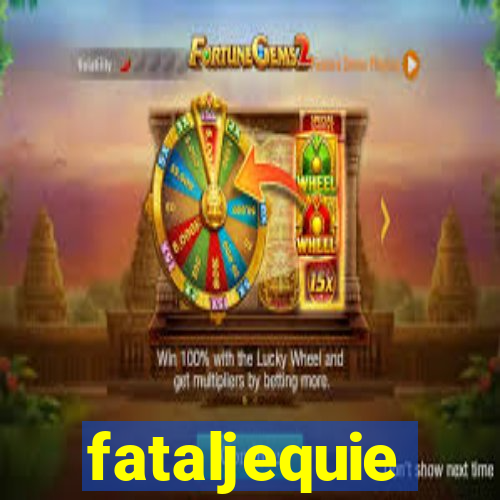 fataljequie