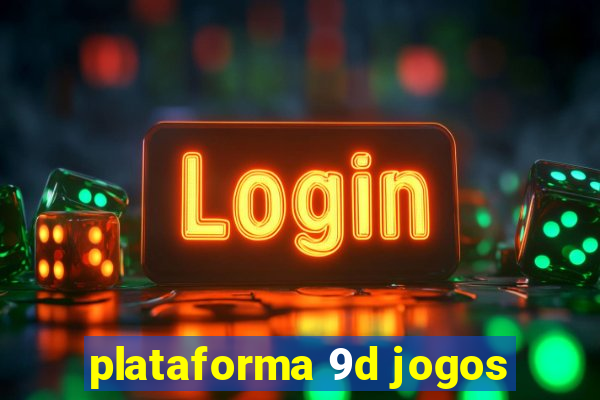 plataforma 9d jogos