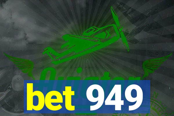 bet 949