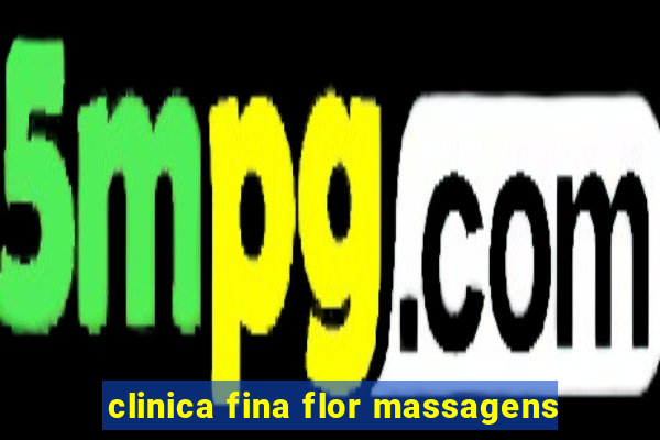 clinica fina flor massagens