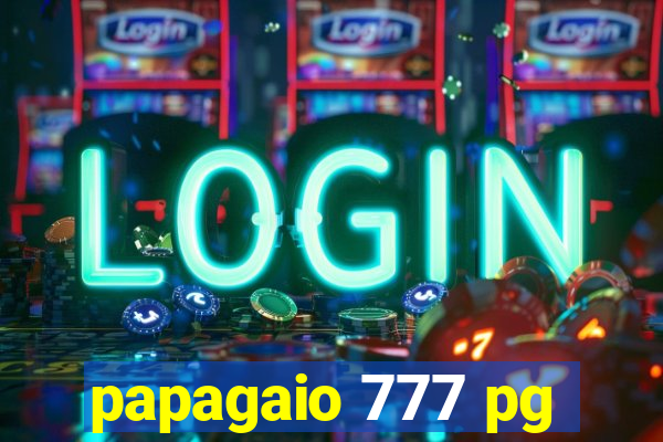 papagaio 777 pg