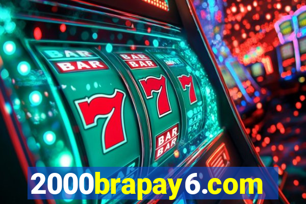 2000brapay6.com