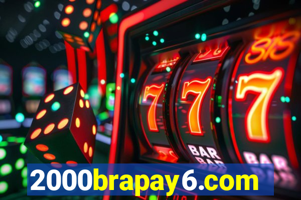 2000brapay6.com