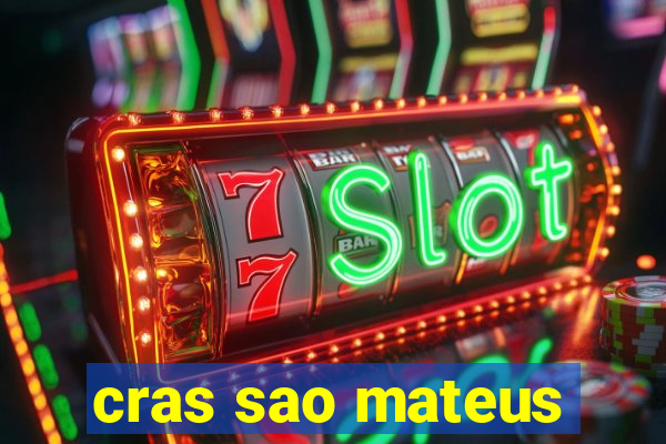 cras sao mateus