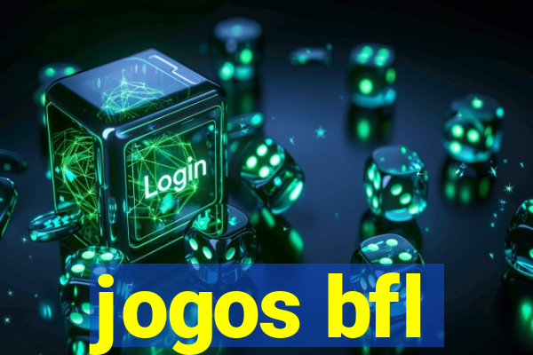 jogos bfl