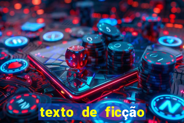 texto de ficção científica com interpretação 8o ano com gabarito