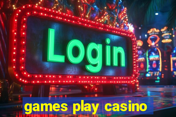 games play casino