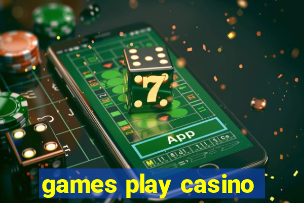 games play casino