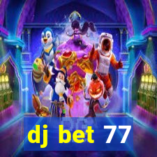 dj bet 77