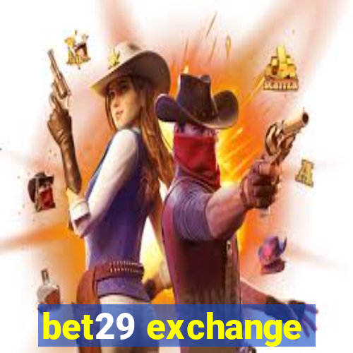 bet29 exchange