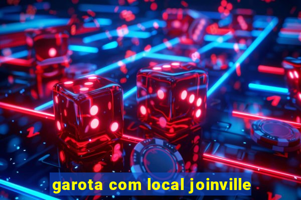 garota com local joinville