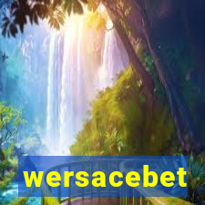 wersacebet