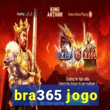 bra365 jogo