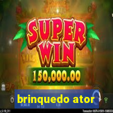 brinquedo ator