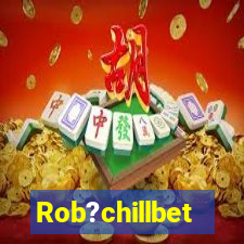 Rob?chillbet