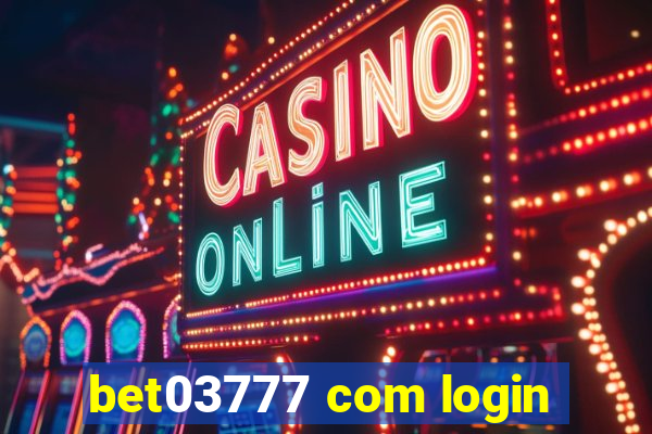 bet03777 com login