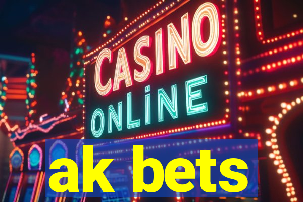 ak bets