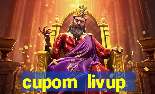 cupom livup primeira compra