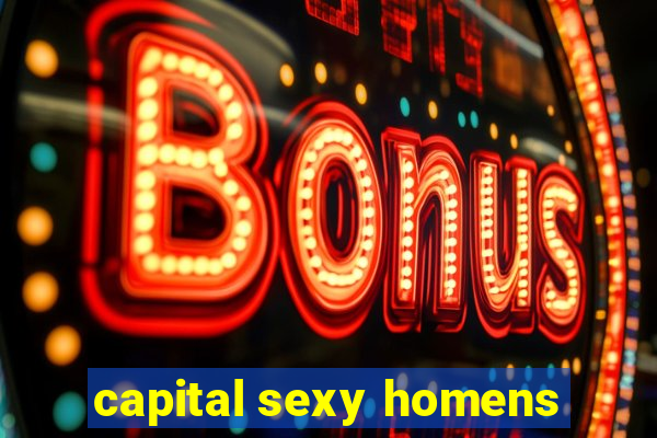 capital sexy homens