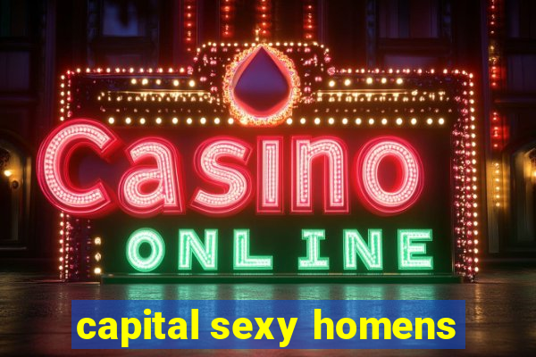 capital sexy homens