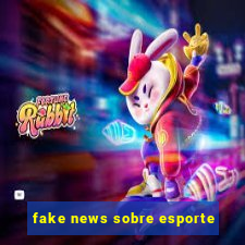 fake news sobre esporte